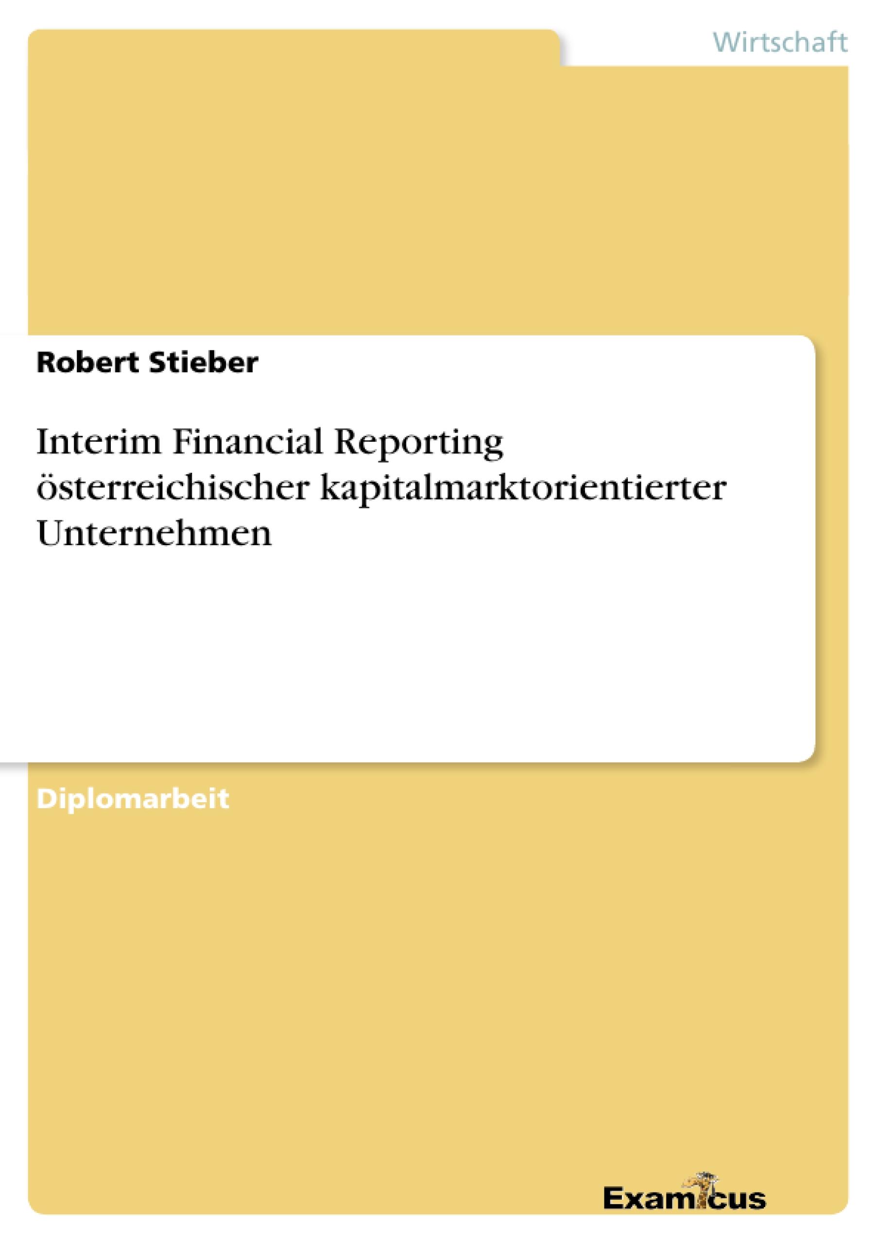 Interim Financial Reporting österreichischer kapitalmarktorientierter Unternehmen