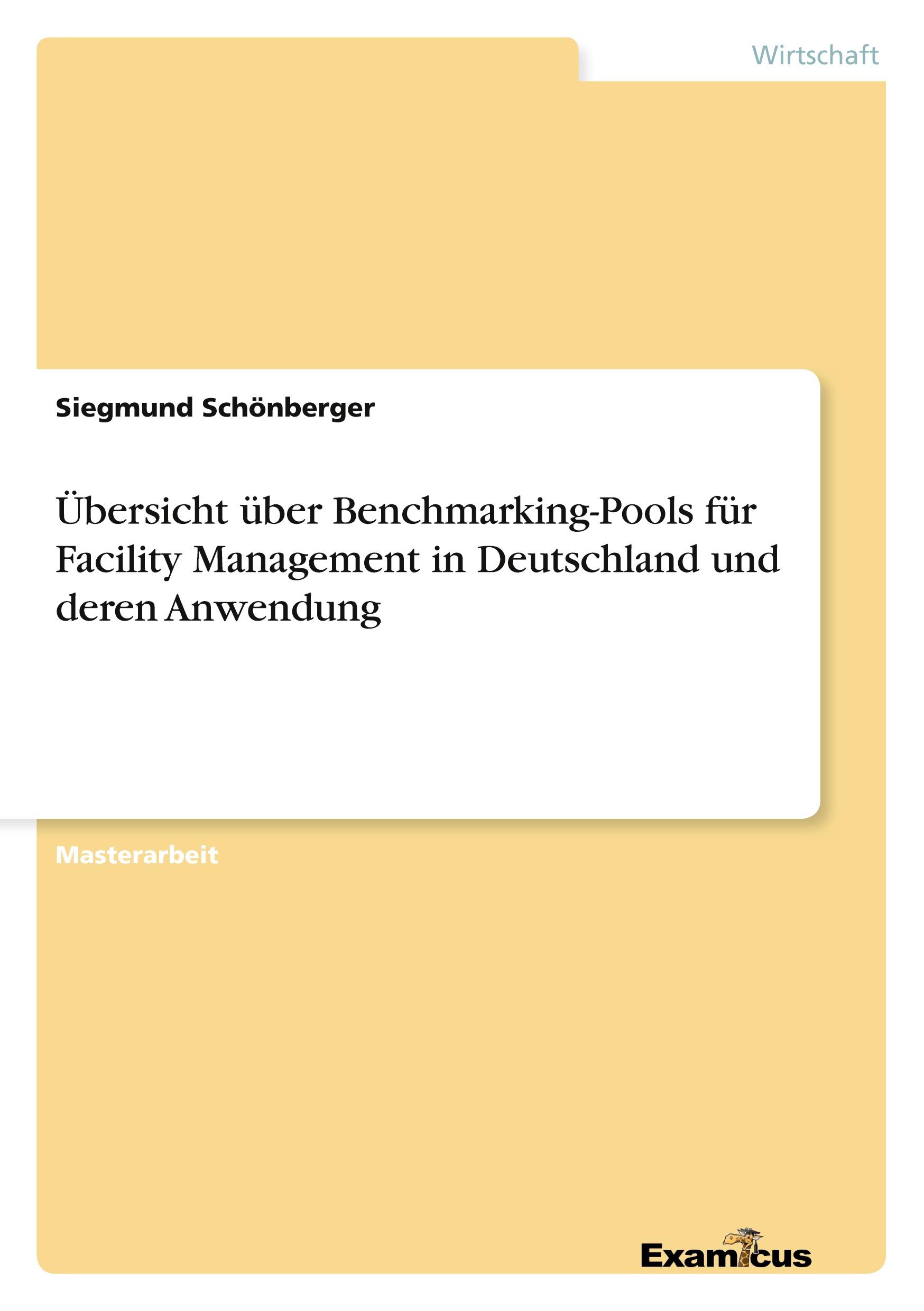 Übersicht über Benchmarking-Pools für Facility Management in Deutschland und deren Anwendung