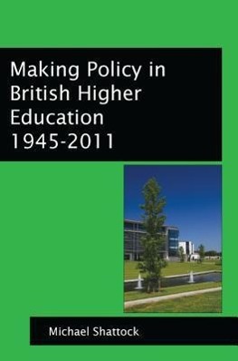 Making Policy in British Higher Education