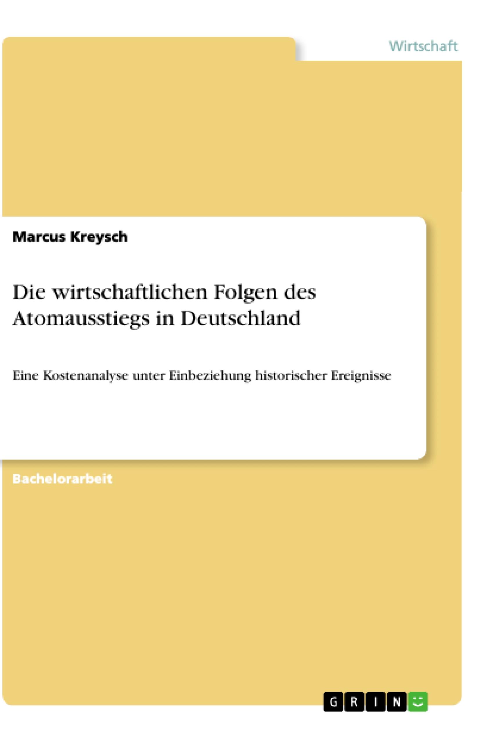 Die wirtschaftlichen Folgen des Atomausstiegs in Deutschland