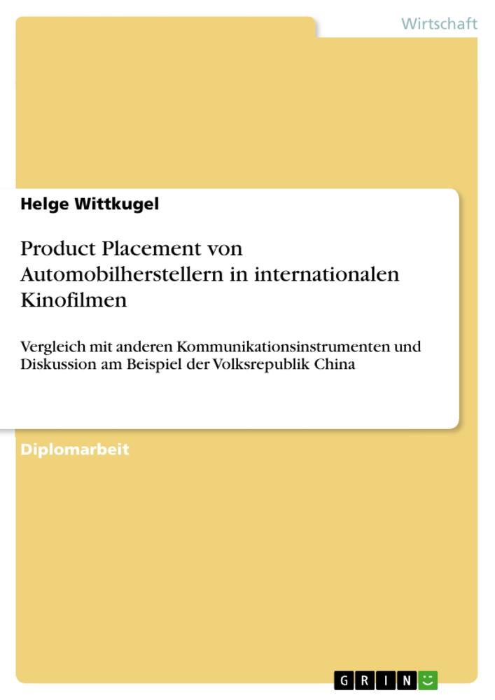 Product Placement von Automobilherstellern in internationalen Kinofilmen