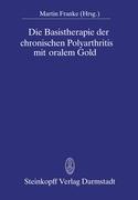 Die Basistherapie der chronischen Polyarthritis mit oralem Gold