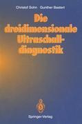 Die dreidimensionale Ultraschalldiagnostik