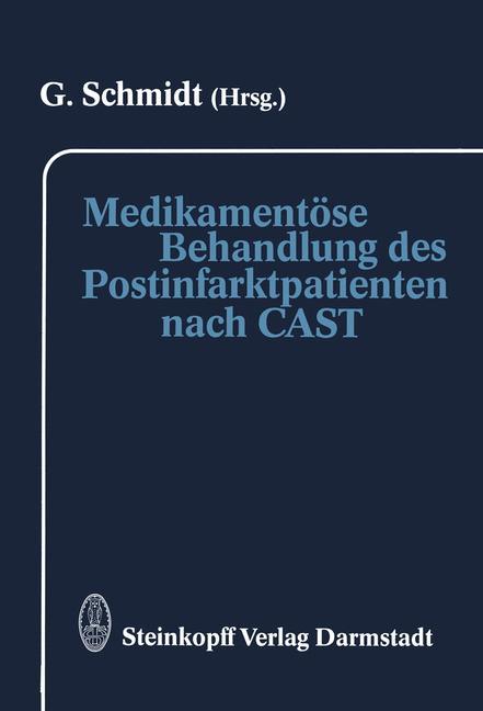 Medikamentöse Behandlung des Postinfarktpatienten nach CAST