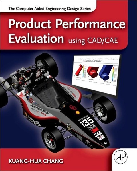 Product Performance Evaluation Using Cad/Cae