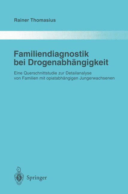 Familiendiagnostik bei Drogenabhängigkeit