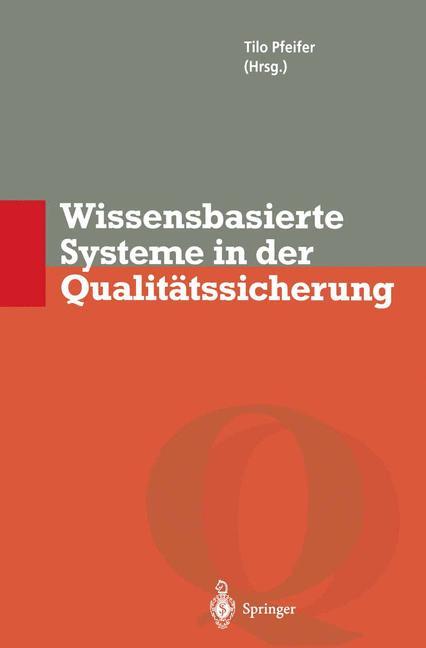 Wissensbasierte Systeme in der Qualitätssicherung