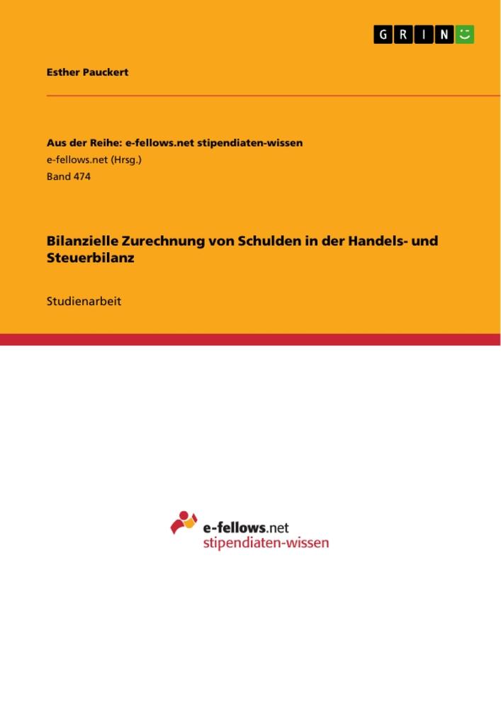 Bilanzielle Zurechnung von Schulden in der Handels- und Steuerbilanz