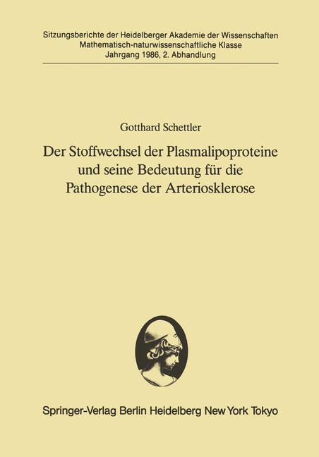 Der Stoffwechsel der Plasmalipoproteine und seine Bedeutung für die Pathogenese der Arteriosklerose