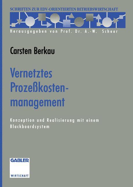 Vernetztes Prozeßkostenmanagement