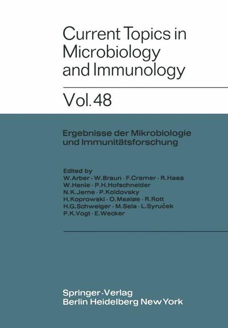 Current Topics in Microbiology and Immunology / Ergebnisse der Mikrobiologie und Immunitätsforschung