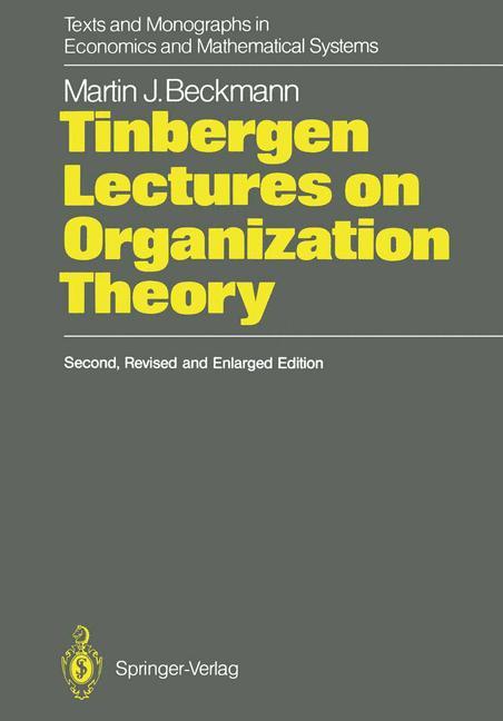 Tinbergen Lectures on Organization Theory