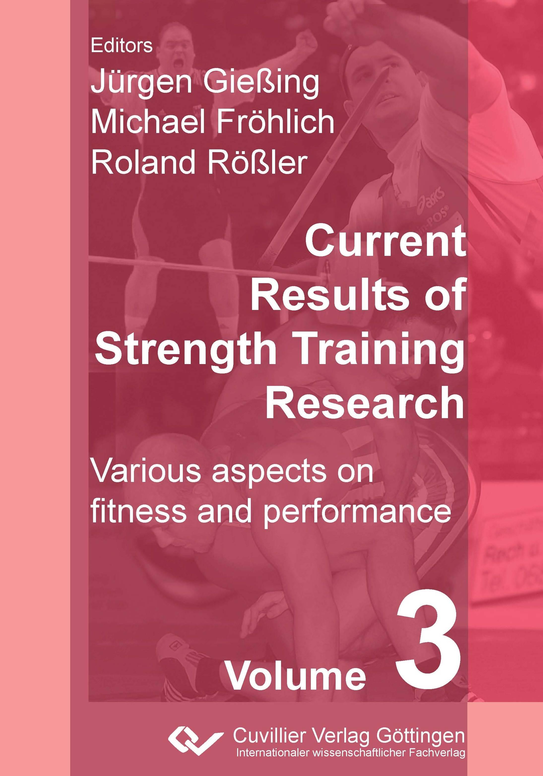 Current Results of Strength Training Research. Various aspects on fitness and performance