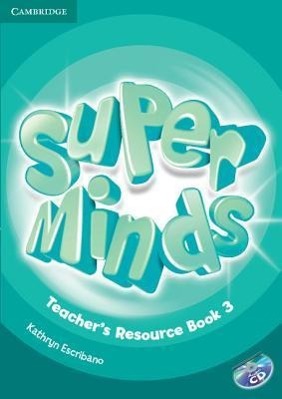 Super Minds Level 3 Teacher's Resource Book with Audio CD [With CD (Audio)]