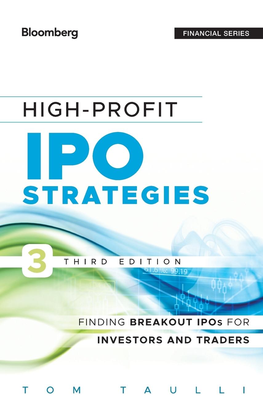 High-Profit IPO Strategies, Third Edition