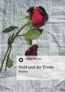 Geld und die Triebe