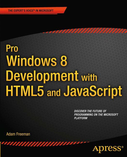 Pro Windows 8 Development with HTML5 and JavaScript