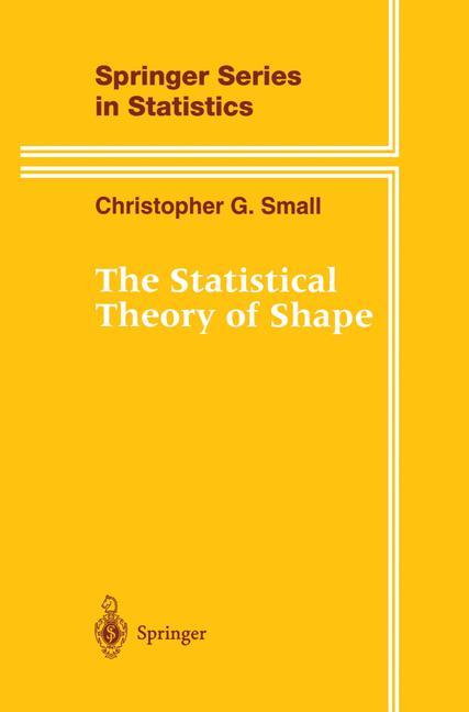 The Statistical Theory of Shape