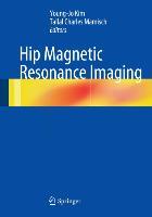 Hip Magnetic Resonance Imaging