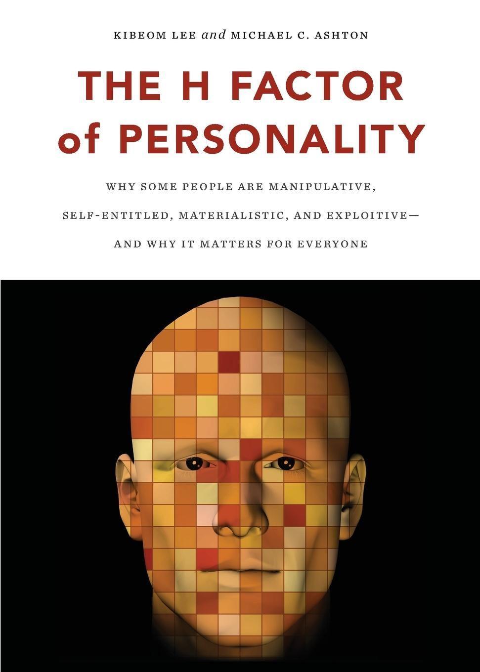 The H Factor of Personality