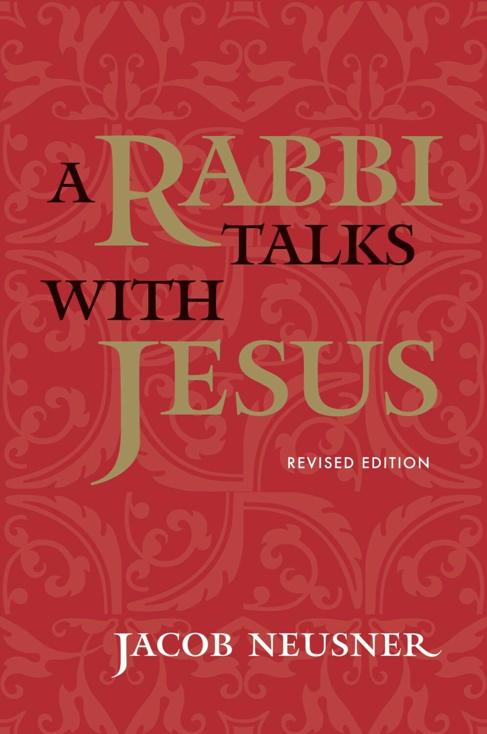 A Rabbi Talks with Jesus