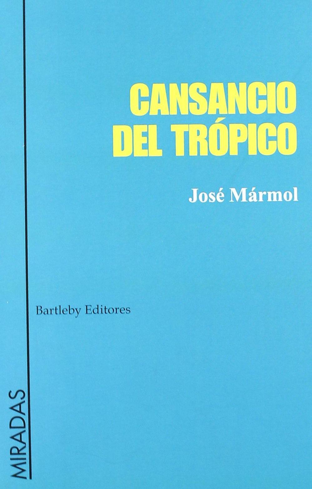 Cansancio del trópico : (antología de escritos sobre literatura)