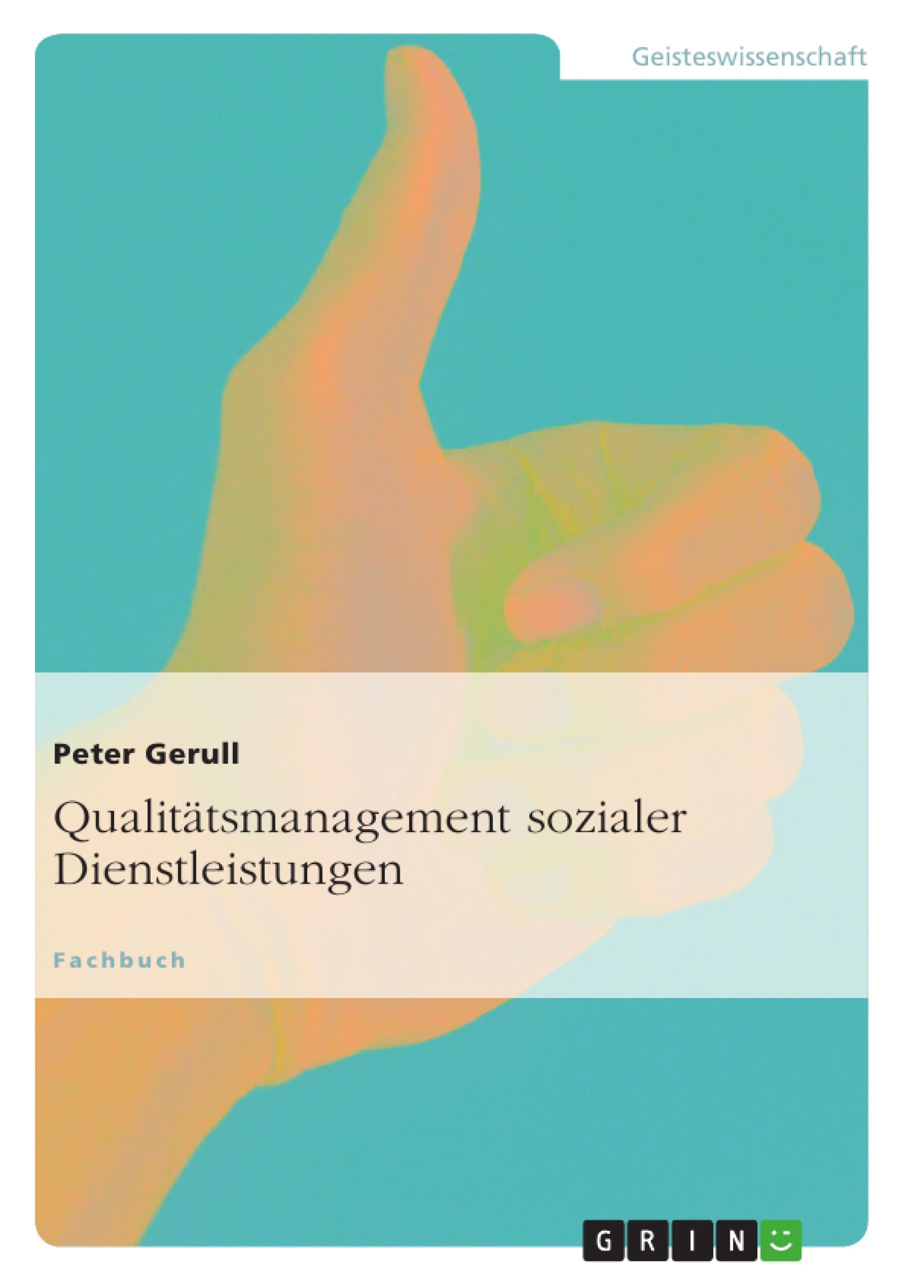 Qualitätsmanagement sozialer Dienstleistungen