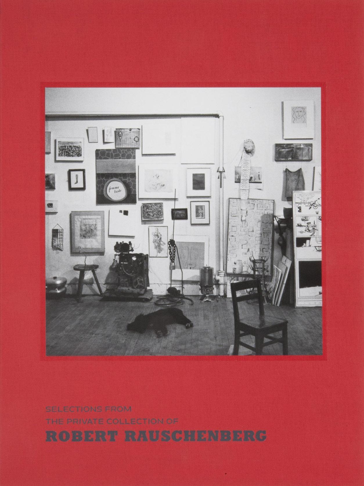 Selections from the Private Collection of Robert Rauschenberg