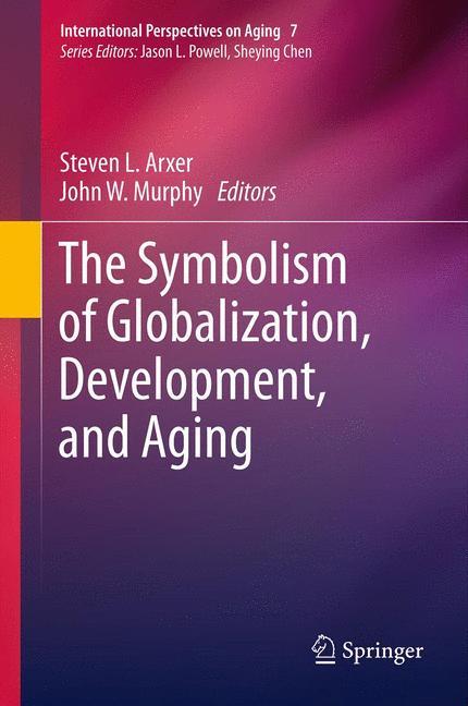 The Symbolism of Globalization, Development, and Aging