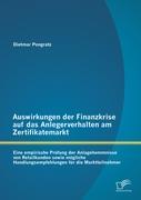 Auswirkungen der Finanzkrise auf das Anlegerverhalten am Zertifikatemarkt: Eine empirische Prüfung der Anlagehemmnisse von Retailkunden sowie mögliche Handlungsempfehlungen für die Marktteilnehmer