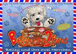 Bailey und ihre zwei Herrchen - Bailey et ses deux papas