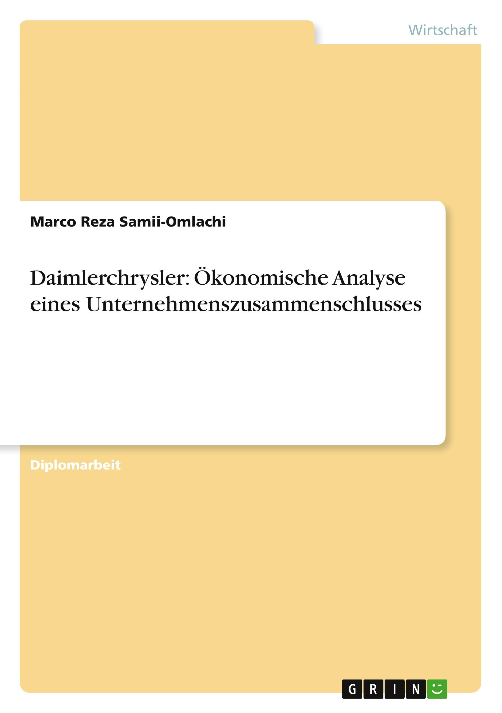 Daimlerchrysler: Ökonomische Analyse eines Unternehmenszusammenschlusses