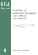 Natürliche und Synthetische Zusatzstoffe in der Nahrung des Menschen