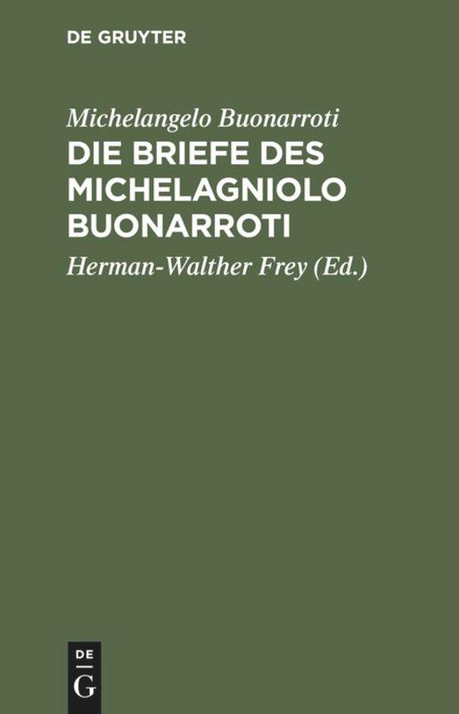 Die Briefe des Michelagniolo Buonarroti