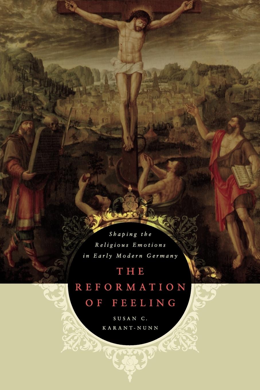 The Reformation of Feeling