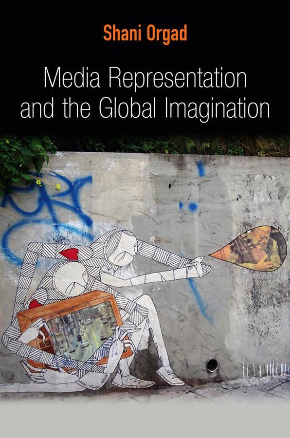 Media Representation and the Global Imagination