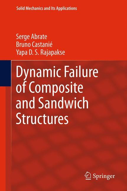 Dynamic Failure of Composite and Sandwich Structures