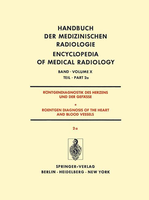 Röntgendiagnostik Des Herzens und der Gefässe/Roentgen Diagnosis of the Heart and Blood Vessels