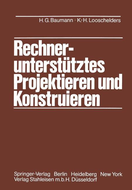 Rechnerunterstütztes Projektieren und Konstruieren