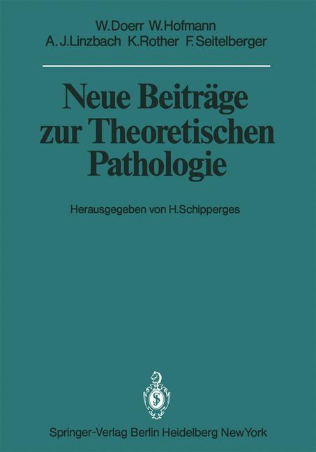 Neue Beiträge zur Theoretischen Pathologie