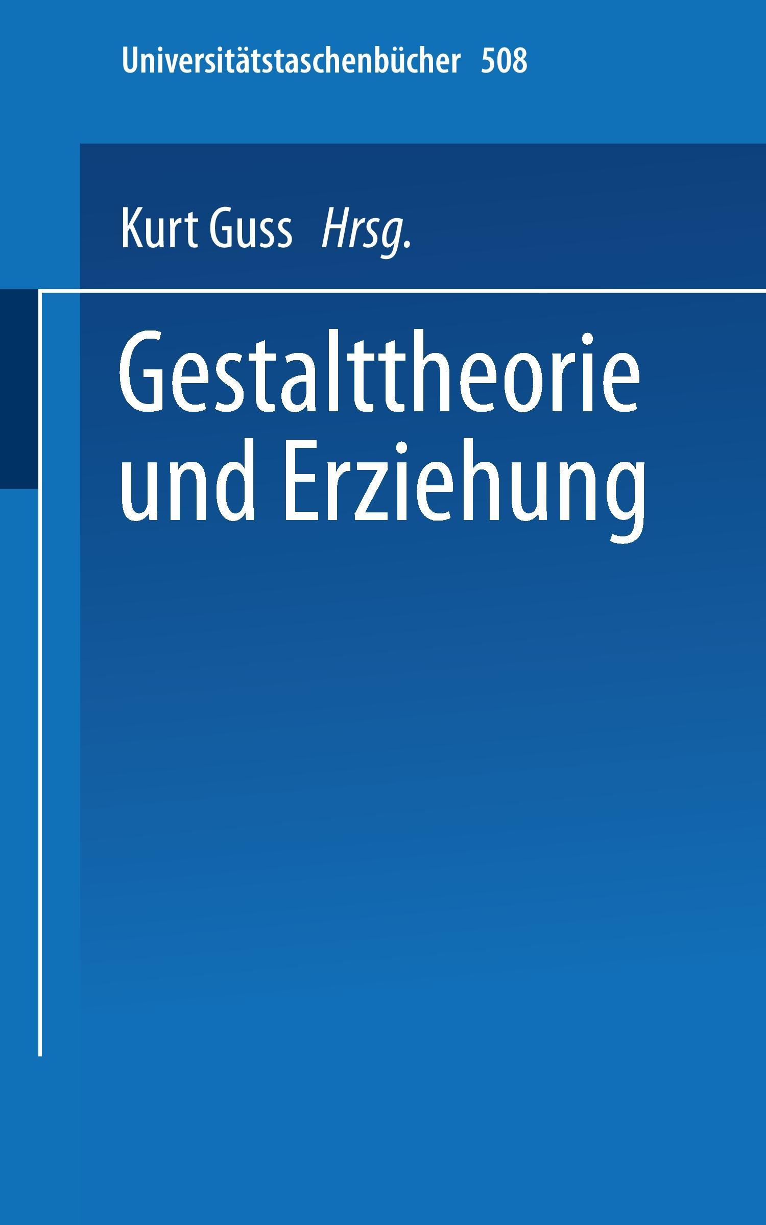 Gestalttheorie und Erziehung