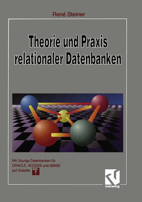 Theorie und Praxis relationaler Datenbanken