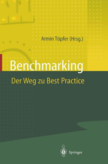 Benchmarking Der Weg zu Best Practice