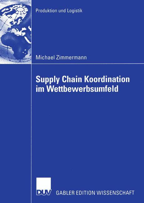 Supply Chain Koordination im Wettbewerbsumfeld