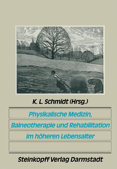 Physikalische Medizin, Balneotherapie und Rehabilitation im höheren Lebensalter