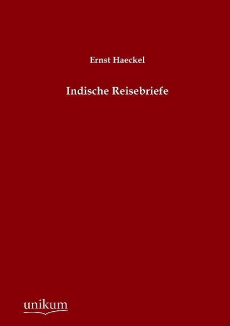 Indische Reisebriefe