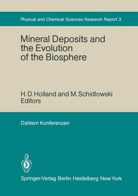 Mineral Deposits and the Evolution of the Biosphere