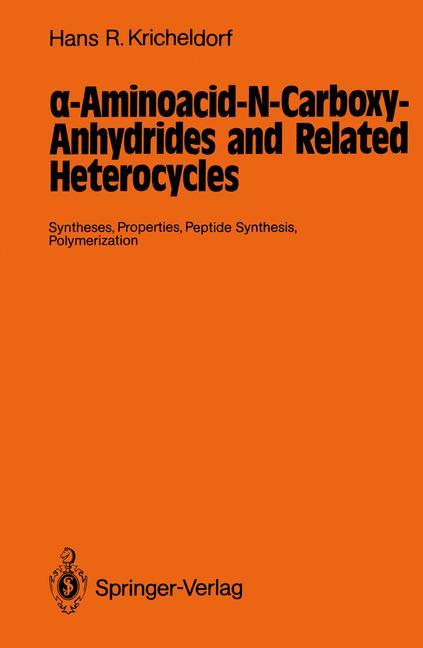 ¿-Aminoacid-N-Carboxy-Anhydrides and Related Heterocycles