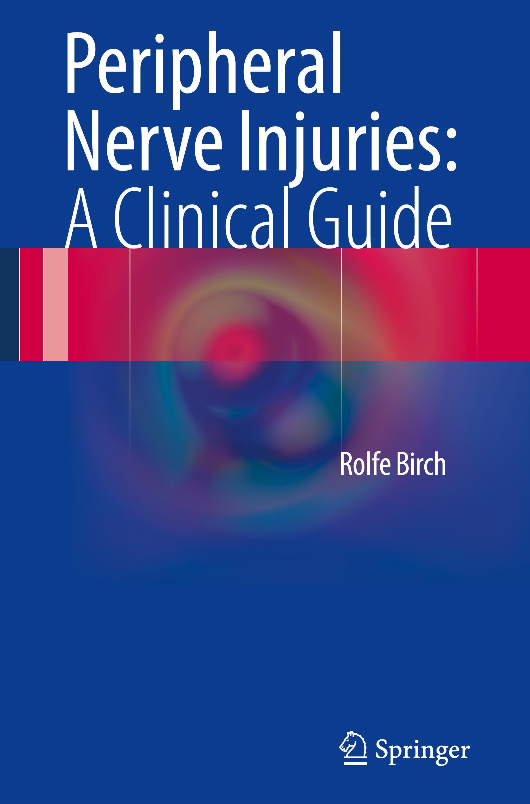 Peripheral Nerve Injuries: A Clinical Guide