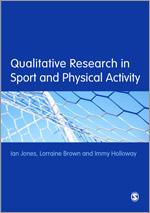 Qualitative Research in Sport and Physical Activity